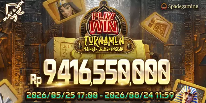 EVENT SPADE GAMING PLAY WIN TOURNAMENT MULAI TANGGAL 25 MEI 2026 HINGGA 24 AGUSTUS 2026